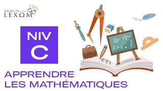 Apprendre les mathématiques - Niveau C